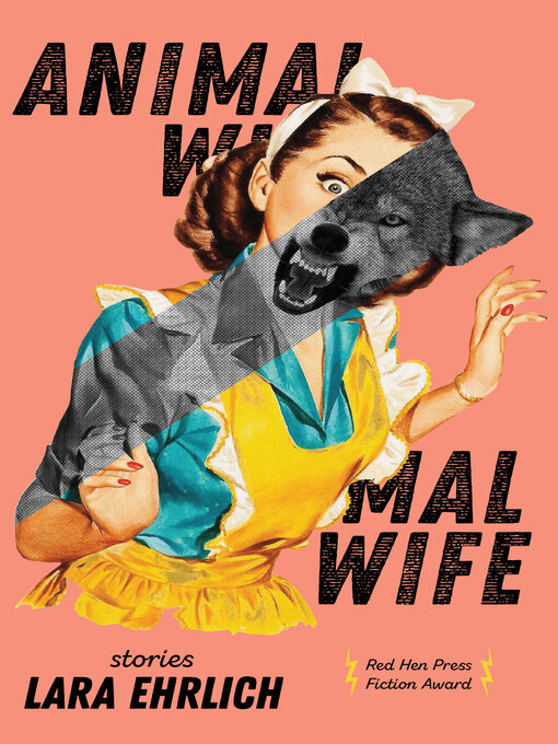 Title details for Animal Wife by Lara Ehrlich - Available